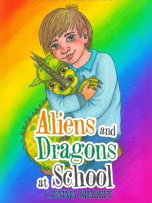 cover image of Aliens and Dragons at School